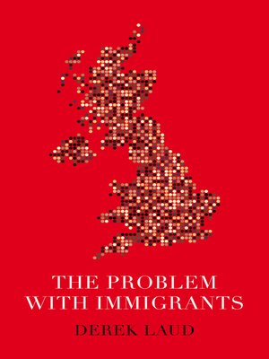 cover image of The Problem With Immigrants